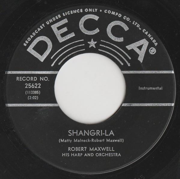 7inch Record ROBERT MAXWELL HIS HARP & ORCHESTRA - Shangri-la 25622 DECCA 1964 Canada Jazz Used
7inch Record ROBERT MAXWELL HIS HARP & ORCHESTRA - Shangri-la 25622 DECCA 1964 Canada Jazz Used