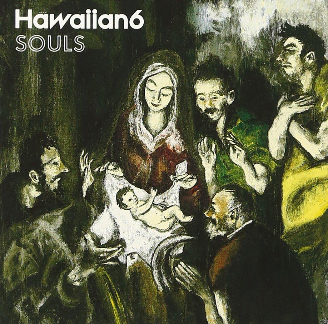 SOULS - HAWAIIAN6
SOULS - HAWAIIAN6