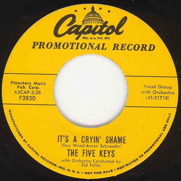 7inch Record FIVE KEYS - It s A Cryin Shame / You re For Me F3830,F3948 Capitol Records France Rock Used
7inch Record FIVE KEYS - It s A Cryin Shame / You re For Me F3830,F3948 Capitol Records France Rock Used