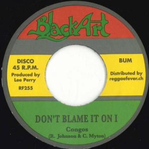 7inch Record CONGOS - Don t Blame It On I / Feast Of The RF255 Black Art/Regga 2021 Europe Reggae, Ska & Dub Used
7inch Record CONGOS - Don t Blame It On I / Feast Of The RF255 Black Art/Regga 2021 Europe Reggae, Ska & Dub Used