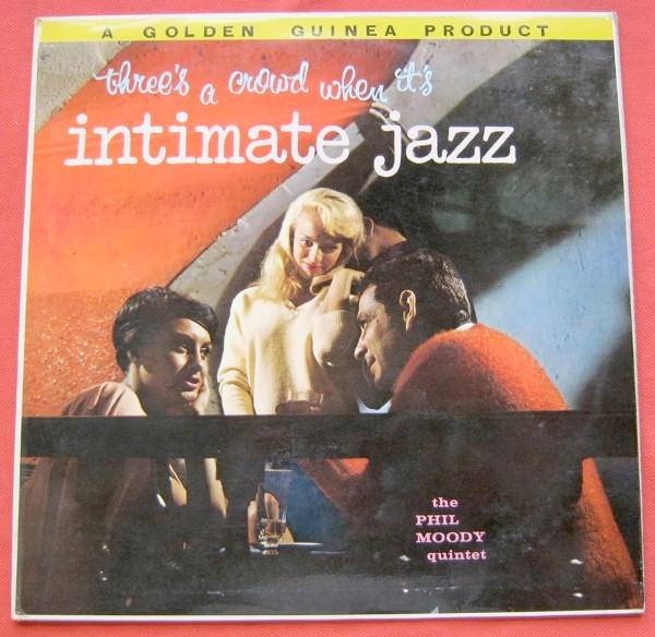 LP Record PHIL MOODY QUINTET - Intimate Jazz GGL0085 Pye Golden Guin 1959 UK Jazz Used
LP Record PHIL MOODY QUINTET - Intimate Jazz GGL0085 Pye Golden Guin 1959 UK Jazz Used