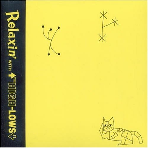CD HIGH-LOWS - Relaxin WITH THE HIGH-LOWS KTCR1681PROMO Kitty Records 2000 Japan Japanese Pop/Rock Used
CD HIGH-LOWS - Relaxin WITH THE HIGH-LOWS KTCR1681PROMO Kitty Records 2000 Japan Japanese Pop/Rock Used