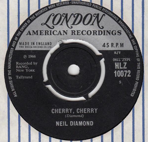 7inch Record NEIL DIAMOND - Cherry, Cherry HLZ10072 London Records 1966 UK Rock Used
7inch Record NEIL DIAMOND - Cherry, Cherry HLZ10072 London Records 1966 UK Rock Used