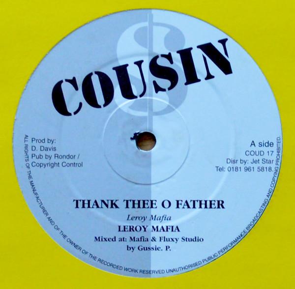 12inch Record LEROY MAFIA HEYWOOD - Thank Thee O Father COUD17 Cousin UK Reggae, Ska & Dub Used
12inch Record LEROY MAFIA HEYWOOD - Thank Thee O Father COUD17 Cousin UK Reggae, Ska & Dub Used