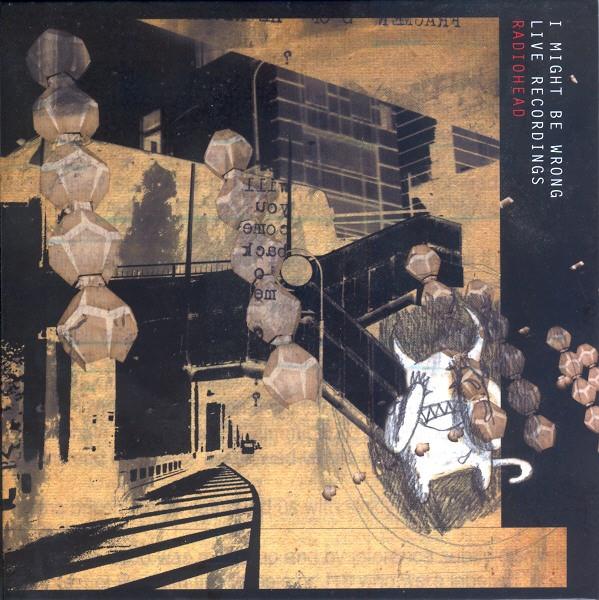 CD RADIOHEAD I Might Be Wrong Live Recordings 724353661625 Parlophone 2001 Europe Rock Used
CD RADIOHEAD I Might Be Wrong Live Recordings 724353661625 Parlophone 2001 Europe Rock Used