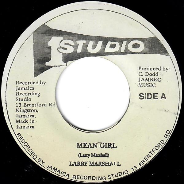 7inch Record LARRY MARSHALL - Mean Girl NONE Studio One 1980 Jamaica Reggae, Ska & Dub Used
7inch Record LARRY MARSHALL - Mean Girl NONE Studio One 1980 Jamaica Reggae, Ska & Dub Used