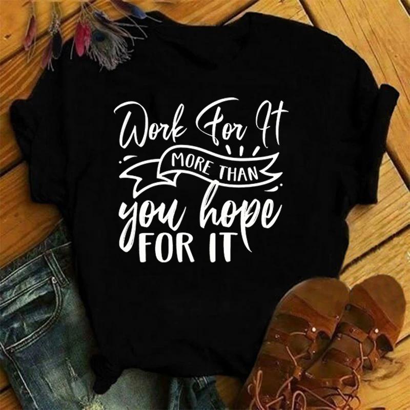 Work For It More Than You Hope For It Print Casual T-Shirt Women T Shirt Summer Casual Short Sleeve Harajuku Tops Unisex Tops XXXL золотий
Work For It More Than You Hope For It Print Casual T-Shirt Women T Shirt Summer Casual Short Sleeve Harajuku Tops Unisex Tops XXXL золотий
