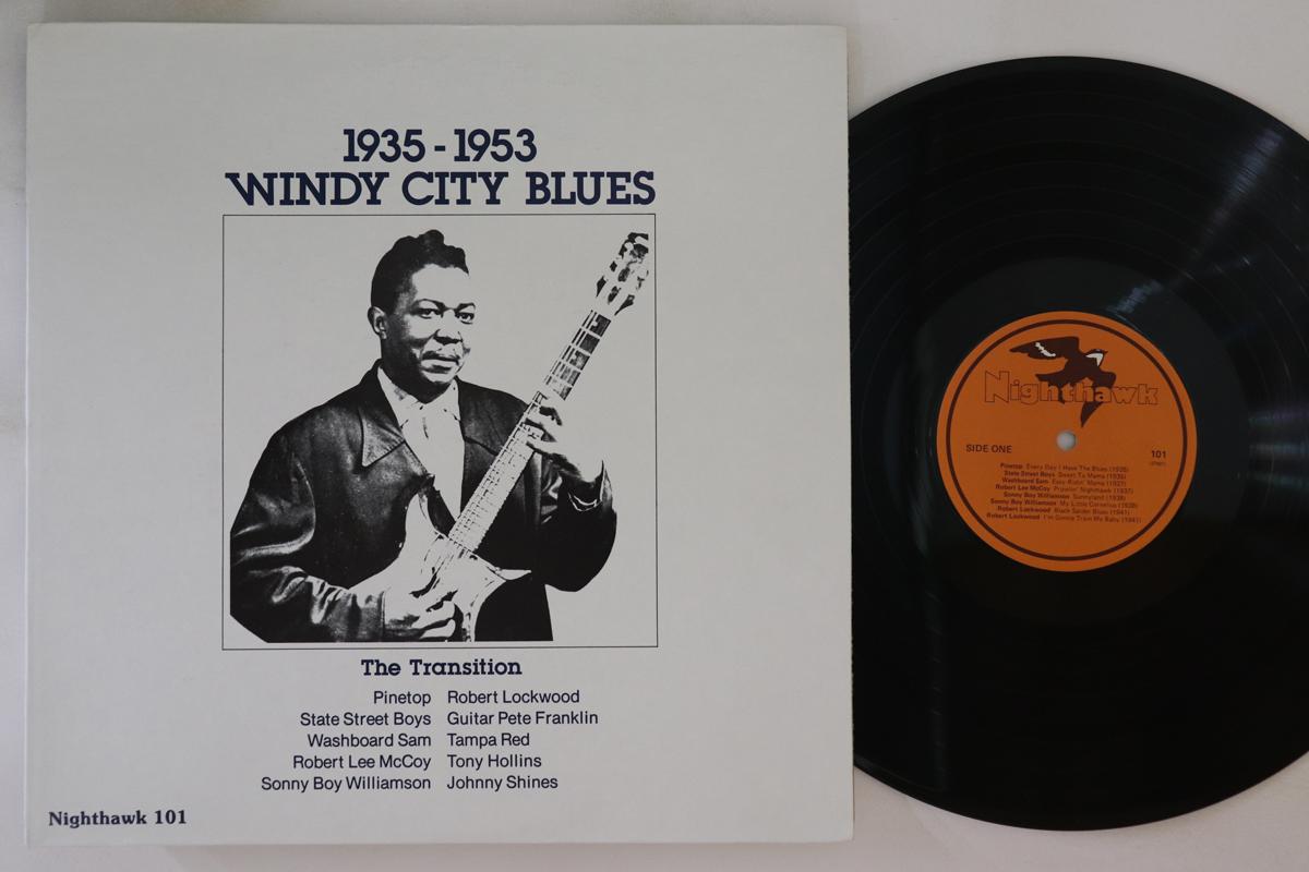 LP Record VARIOUS - Windy City Blues The Transition 193 101 NIGHTHAWK 1976 US Blues Used
LP Record VARIOUS - Windy City Blues The Transition 193 101 NIGHTHAWK 1976 US Blues Used