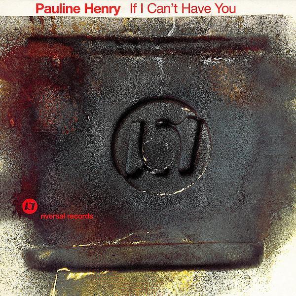 12inch Record PAULINE HENRY - If I Can t Have You MCST40182 Riversal Record 1998 UK Dance & Electronica Used
12inch Record PAULINE HENRY - If I Can t Have You MCST40182 Riversal Record 1998 UK Dance & Electronica Used