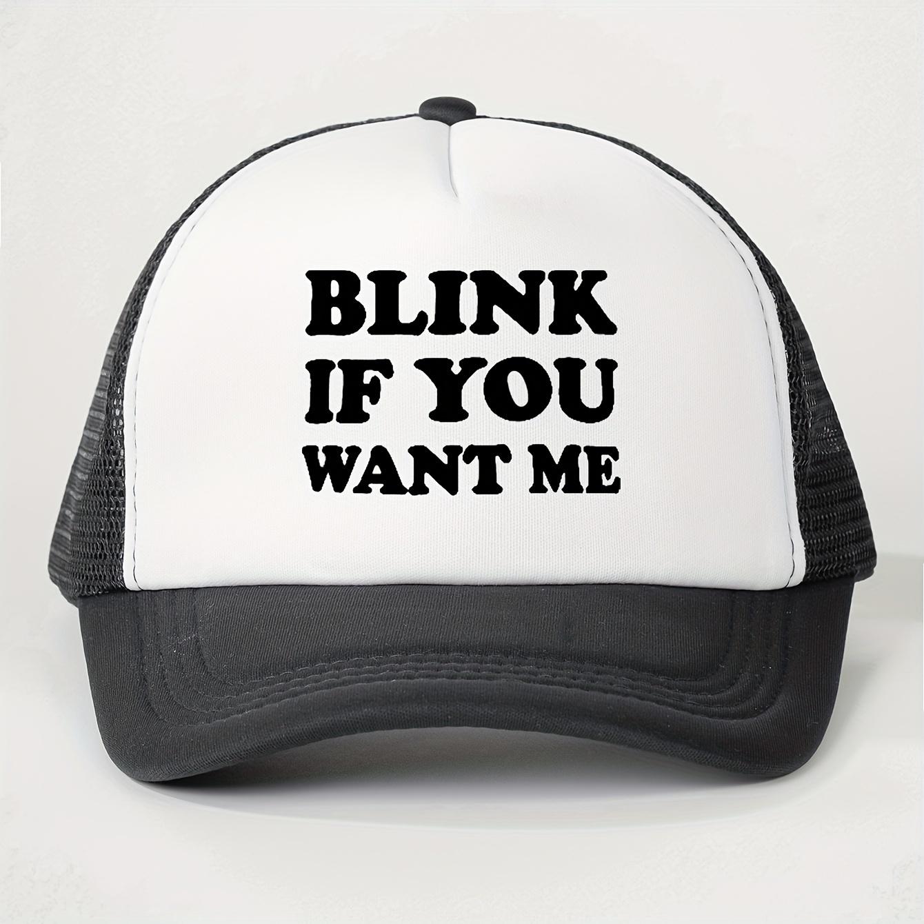 Blink If You Want Me Trucker Hat Unisex Polyester Mesh Snapback Adjustable Outdoor Golf Cap One Size
Blink If You Want Me Trucker Hat Unisex Polyester Mesh Snapback Adjustable Outdoor Golf Cap One Size