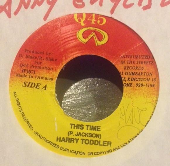7inch Record HARRY TODDLER / DANNY ENGLISH - This Time / Bun Part 2 NONE Q45 Jamaica Reggae, Ska & Dub Used
7inch Record HARRY TODDLER / DANNY ENGLISH - This Time / Bun Part 2 NONE Q45 Jamaica Reggae, Ska & Dub Used