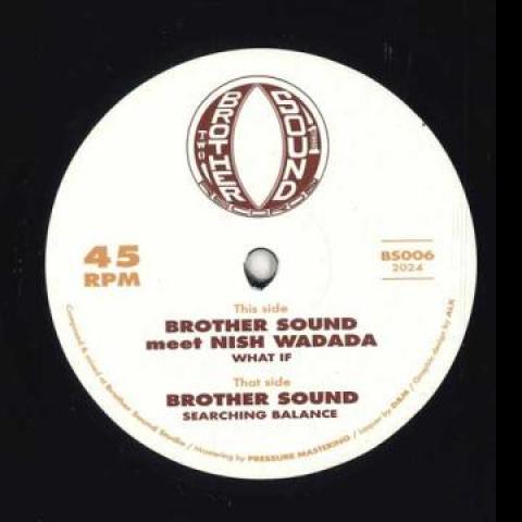 12inch Record NISH WADADA, BROTHER SOUND - What If Mix1; What If Mix2; What If BS006 Brother Sound U 2024 UK Reggae, Ska & Dub
12inch Record NISH WADADA, BROTHER SOUND - What If Mix1; What If Mix2; What If BS006 Brother Sound U 2024 UK Reggae, Ska & Dub