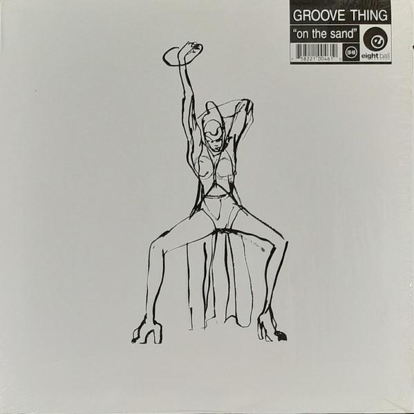 12inch Record GROOVE THING - On The Sand EB46 Eightball Recor 1994 US Dance & Electronica Used
12inch Record GROOVE THING - On The Sand EB46 Eightball Recor 1994 US Dance & Electronica Used