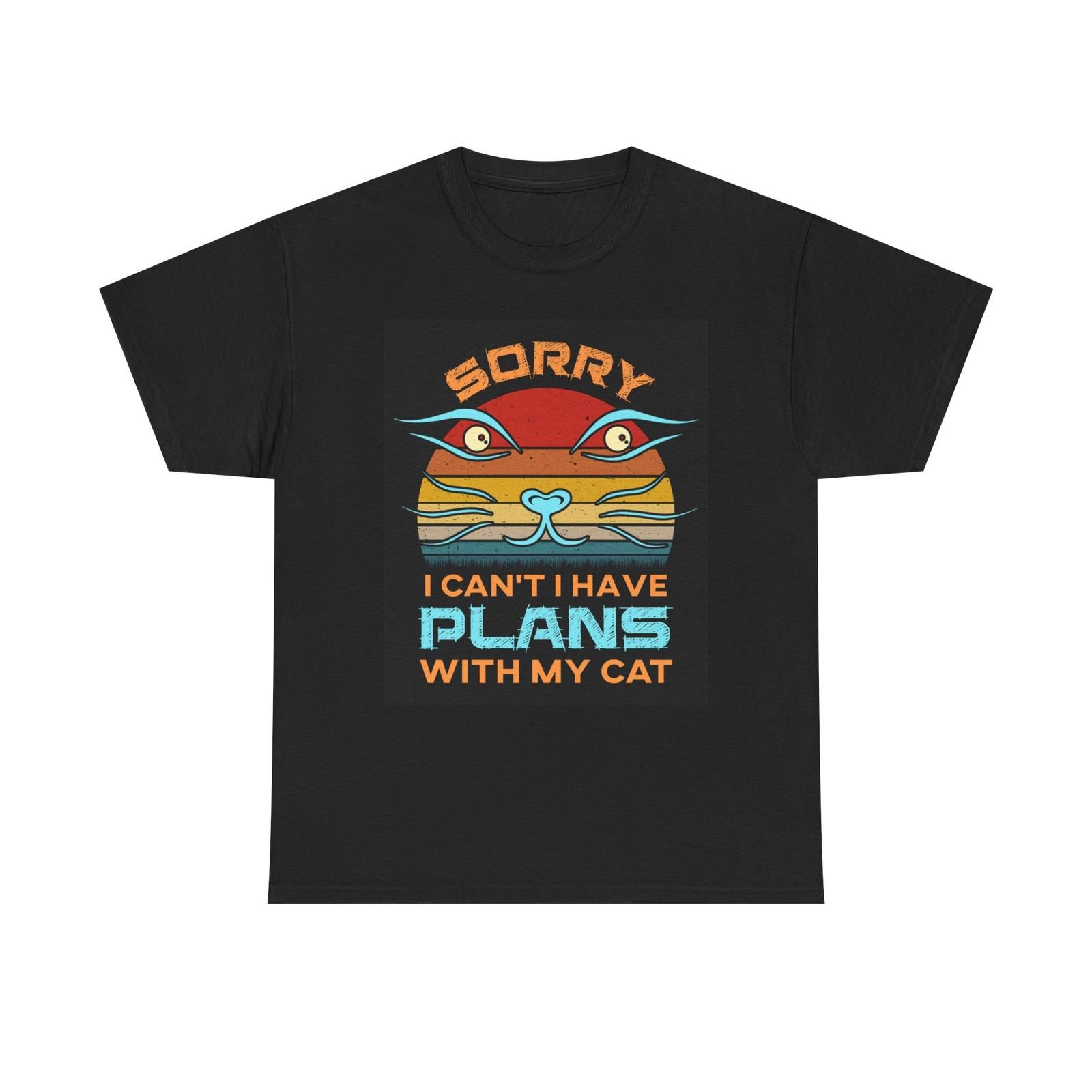 Sorry I Have Plans With My Cat Graphic T Shirt Mens Womens Tees Top Brand New Cotton Tee XL
Sorry I Have Plans With My Cat Graphic T Shirt Mens Womens Tees Top Brand New Cotton Tee XL