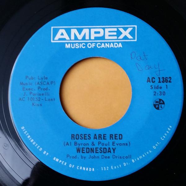 7inch Record WEDNESDAY 3 Roses Are Red Ride AC1362 Ampex Music Of 1974 Canada Rock Used
7inch Record WEDNESDAY 3 Roses Are Red Ride AC1362 Ampex Music Of 1974 Canada Rock Used