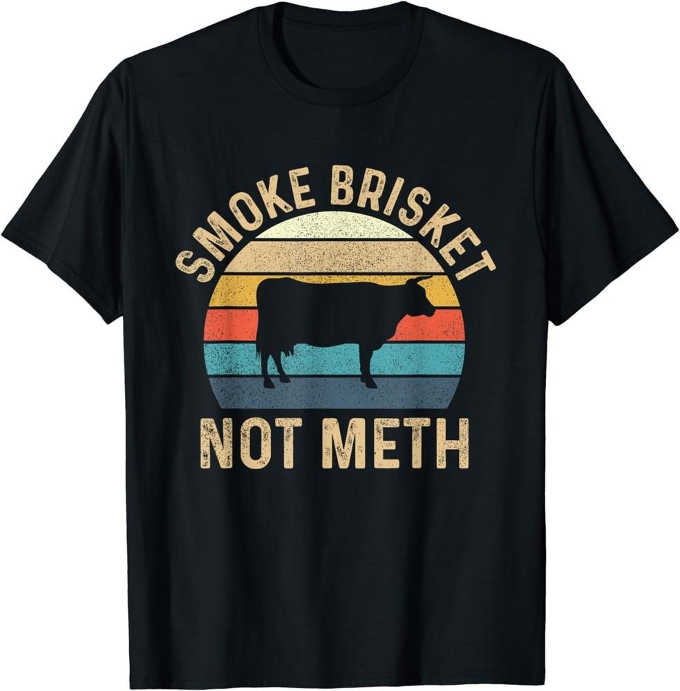Smoke Brisket Not Meth - Pitmaster BBQ Lover Smoker Grilling Gift Unisex T-Shirt S
Smoke Brisket Not Meth - Pitmaster BBQ Lover Smoker Grilling Gift Unisex T-Shirt S