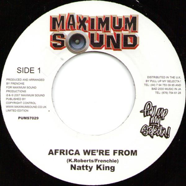 7inch Record NATTY KING - Africa We re From PUMS7029 Maximum Sound 2007 UK Reggae, Ska & Dub Used
7inch Record NATTY KING - Africa We re From PUMS7029 Maximum Sound 2007 UK Reggae, Ska & Dub Used