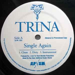 12inch Record TRINA - Single Again SLPN1203 Slip-N-Slide Re 2008 US Rap & Hip-Hop/R&B Used
12inch Record TRINA - Single Again SLPN1203 Slip-N-Slide Re 2008 US Rap & Hip-Hop/R&B Used