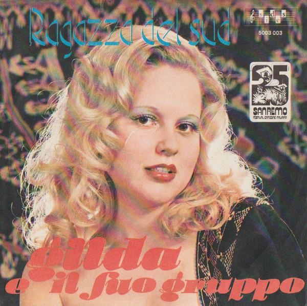 7inch Record GILDA E IL SUO GRUPPO Ragazza Del Sud 5003003 Sides 1975 Italy Pop Used
7inch Record GILDA E IL SUO GRUPPO Ragazza Del Sud 5003003 Sides 1975 Italy Pop Used