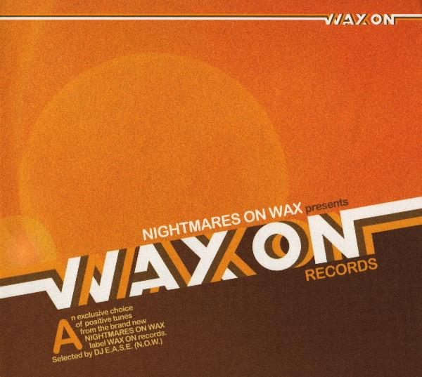 CD NIGHTMARES ON WAX - Wax On Records WAXCD002 Wax On 2008 UK Dance & Electronica Used
CD NIGHTMARES ON WAX - Wax On Records WAXCD002 Wax On 2008 UK Dance & Electronica Used