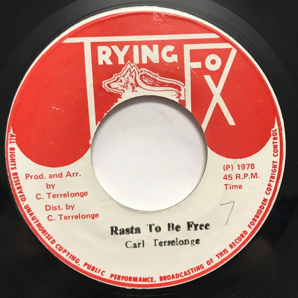 7inch Record CARL TERRELONGE Rasta To Be Free NONE Trying Fox 1978 Jamaica Reggae Ska Dub Used
7inch Record CARL TERRELONGE Rasta To Be Free NONE Trying Fox 1978 Jamaica Reggae Ska Dub Used