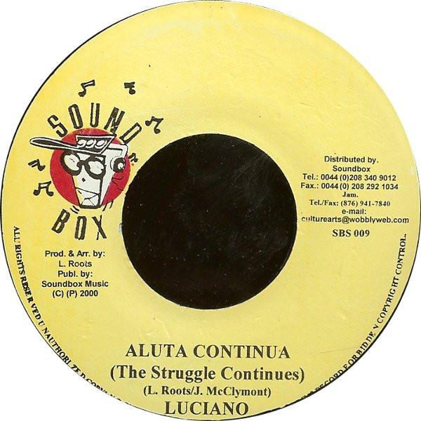 7inch Record LUCIANO - Aluta Continua (The Struggle Contin NONE Sound Box 2000 Jamaica Reggae, Ska & Dub Used
7inch Record LUCIANO - Aluta Continua (The Struggle Contin NONE Sound Box 2000 Jamaica Reggae, Ska & Dub Used