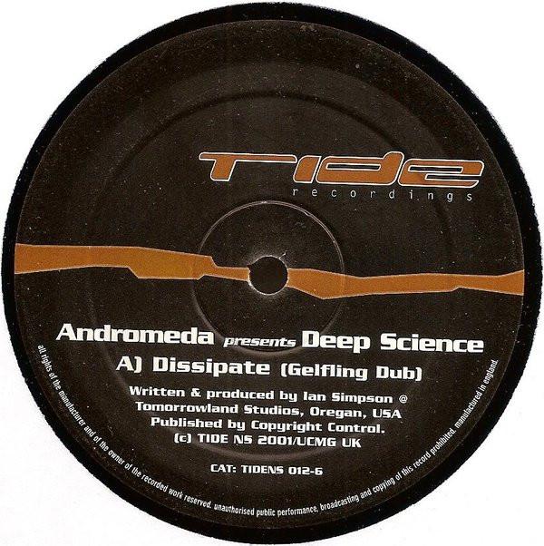 12inch Record ANDROMEDA PRESENTS DEEP SCIENCE - Dissipate TKK1318 Tide NS 2001 US Dance & Electronica Used
12inch Record ANDROMEDA PRESENTS DEEP SCIENCE - Dissipate TKK1318 Tide NS 2001 US Dance & Electronica Used
