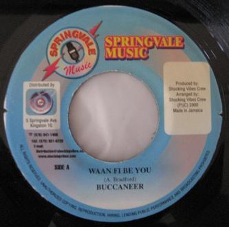 7inch Record BUCCANEER / FARGO VOICE - Waan Fi Be You / Should I none Springvale Musi 2000 Jamaica Reggae, Ska & Dub Used
7inch Record BUCCANEER / FARGO VOICE - Waan Fi Be You / Should I none Springvale Musi 2000 Jamaica Reggae, Ska & Dub Used