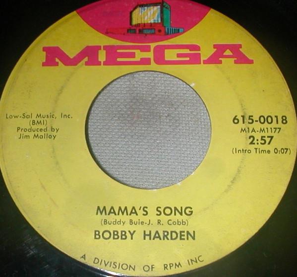 7inch Record BOBBY HARDEN - Mama s Song 6150018 Mega 1971 US Pop Used 
7inch Record BOBBY HARDEN - Mama s Song 6150018 Mega 1971 US Pop Used