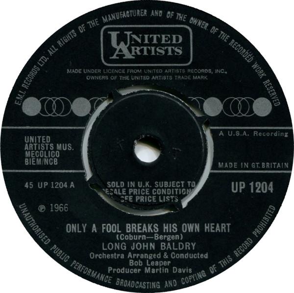 7inch Record LONG JOHN BALDRY - Only A Fool Breaks His Own Heart UP1204 United Artists 1968 UK Rock Used
7inch Record LONG JOHN BALDRY - Only A Fool Breaks His Own Heart UP1204 United Artists 1968 UK Rock Used
