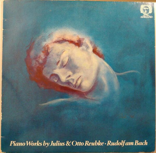 LP Record JULIUS REUBKE OTTO REUBKE RUDOLF Piano Works By Julius Otto Reubke ADR6 ADRIANO 1982 Switzerlan Classical Used
LP Record JULIUS REUBKE OTTO REUBKE RUDOLF Piano Works By Julius Otto Reubke ADR6 ADRIANO 1982 Switzerlan Classical Used