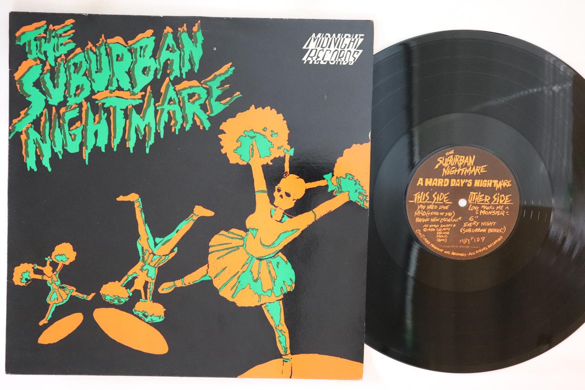 12inch Record SUBURBAN NIGHTMARE A Hard Days Nightmare MIRLP109 MIDNIGHT 1985 France Rock Used
12inch Record SUBURBAN NIGHTMARE A Hard Days Nightmare MIRLP109 MIDNIGHT 1985 France Rock Used