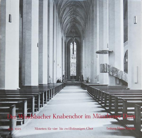 LP Record WINDSBACHER KNABENCHOR , HANS THAMM - Der Windsbacher Knabenchor Im Munch AGK30105 AGK Germany Classical Used
LP Record WINDSBACHER KNABENCHOR , HANS THAMM - Der Windsbacher Knabenchor Im Munch AGK30105 AGK Germany Classical Used