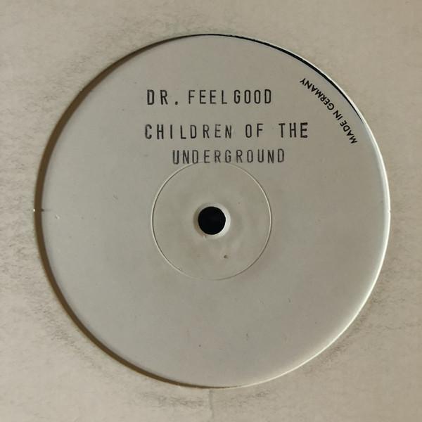 12inch Record CHILDREN OF THE UNDERGROUND - Dr. Feelgood ZYX875512 ZYX Music 1997 Germany Dance & Electronica Used
12inch Record CHILDREN OF THE UNDERGROUND - Dr. Feelgood ZYX875512 ZYX Music 1997 Germany Dance & Electronica Used