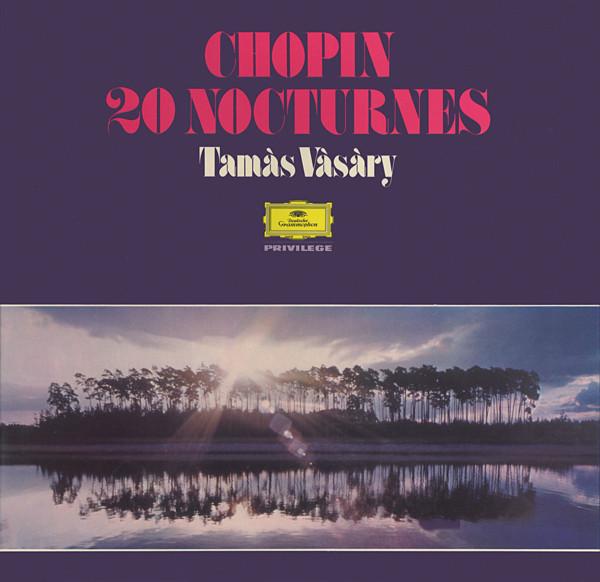 LP Record FRÉDÉRIC CHOPIN , TAMÁS VÁSÁRY - 20 Nocturnes 2705025 Deutsche Grammo 1972 Germany Classical Used
LP Record FRÉDÉRIC CHOPIN , TAMÁS VÁSÁRY - 20 Nocturnes 2705025 Deutsche Grammo 1972 Germany Classical Used