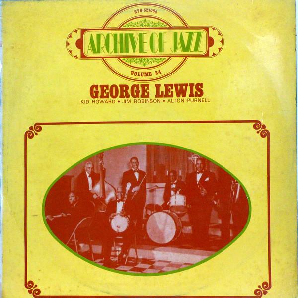 LP Record GEORGE LEWIS Archive Of Jazz Volume 34 George 529084 BYG Records UK Jazz Used
LP Record GEORGE LEWIS Archive Of Jazz Volume 34 George 529084 BYG Records UK Jazz Used