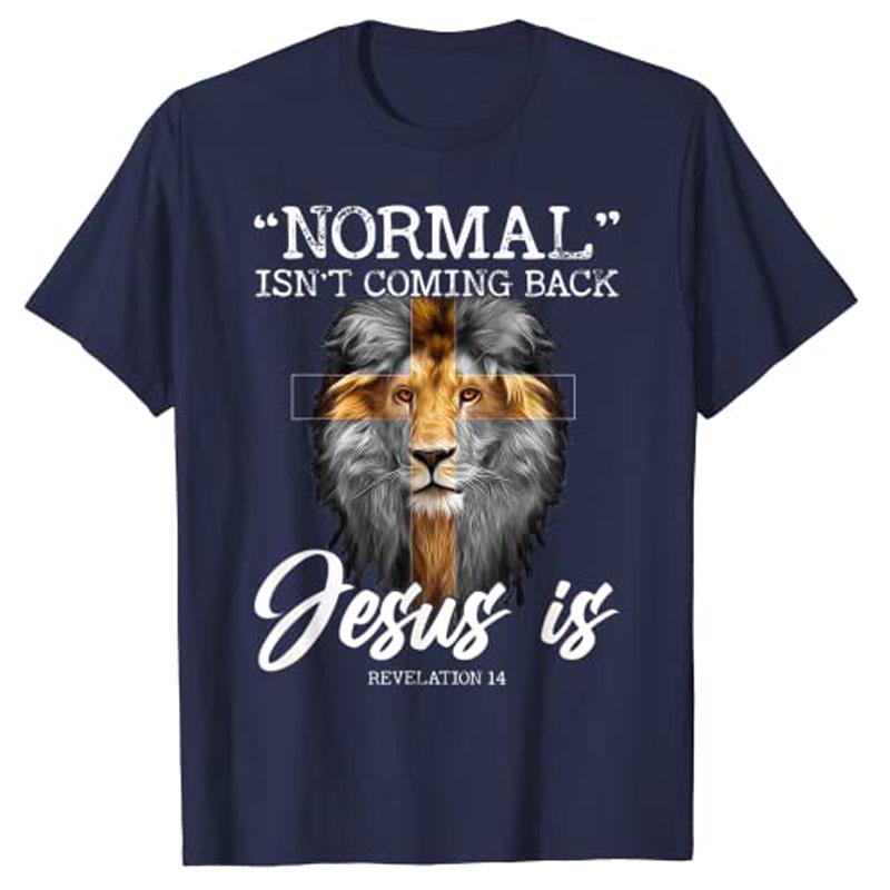 Normal Isnt Coming Back But Jesus Is Cross Christian TShirt Oversized Harajuku Graphic Tees Women Unisex Streetwear Clothing Gift 4XL
Normal Isnt Coming Back But Jesus Is Cross Christian TShirt Oversized Harajuku Graphic Tees Women Unisex Streetwear Clothing Gift 4XL