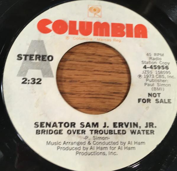 7inch Record SAM ERVIN - Bridge Over Troubled Water / Zeke A 445956PROMO Columbia 1973 US Folk Used
7inch Record SAM ERVIN - Bridge Over Troubled Water / Zeke A 445956PROMO Columbia 1973 US Folk Used