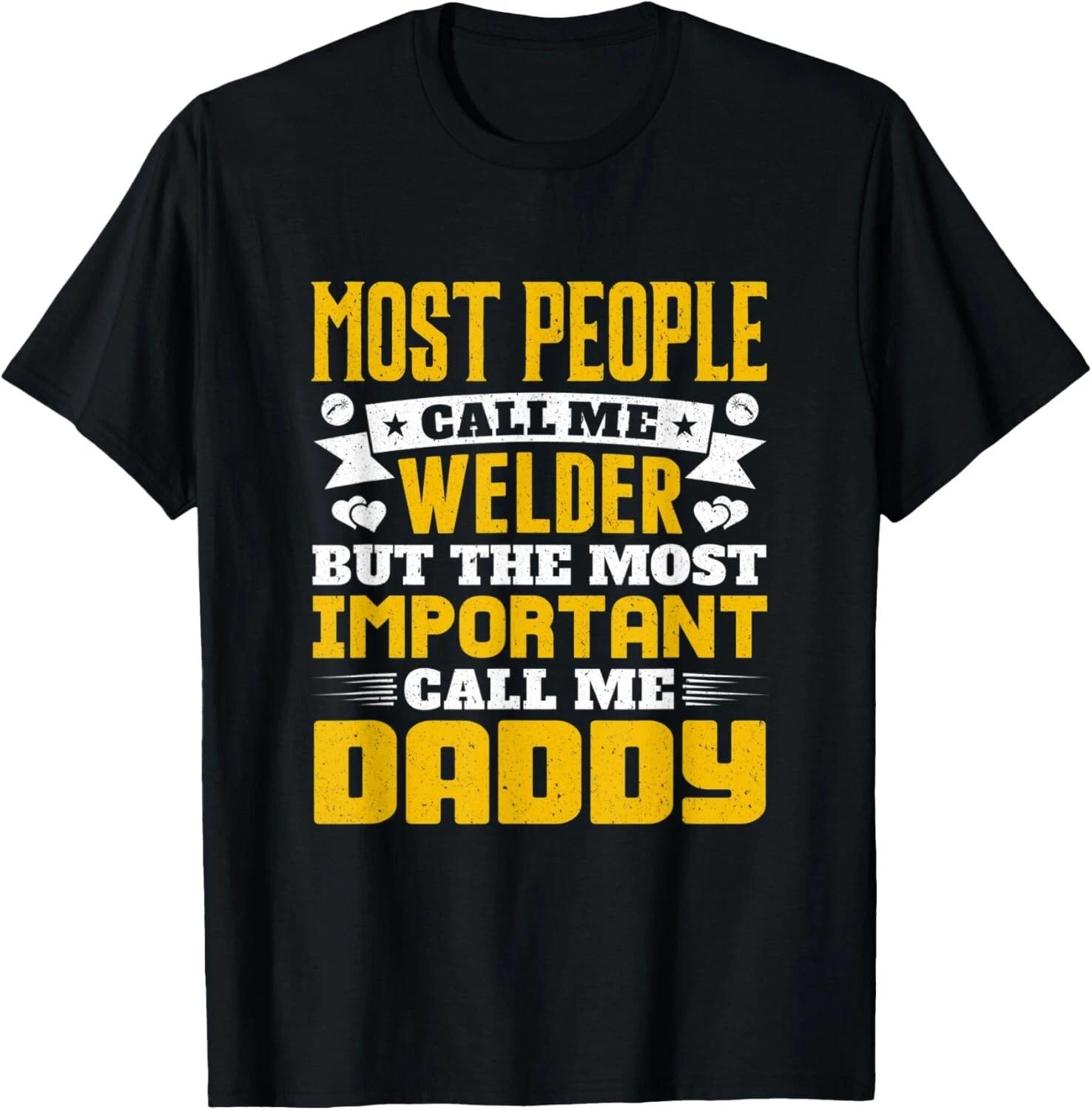 Most People Call Me Welder Daddy Son and Daughter T- Shirt XL
Most People Call Me Welder Daddy Son and Daughter T- Shirt XL