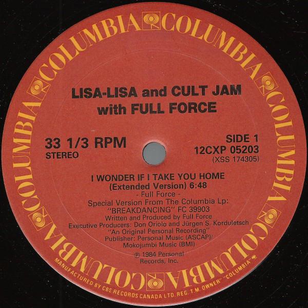 12inch Record LISA LISA CULT JAM FULL FORCE I Wonder If I Take You Home 12CXP05203 Columbia 1984 Canada Dance Electronica Used
12inch Record LISA LISA CULT JAM FULL FORCE I Wonder If I Take You Home 12CXP05203 Columbia 1984 Canada Dance Electronica Used