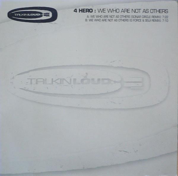 12inch Record 4 HERO We Who Are Not As Others TKDJ37TKDJ37 Talkin Loud 1998 UK Dance Electronica Used
12inch Record 4 HERO We Who Are Not As Others TKDJ37TKDJ37 Talkin Loud 1998 UK Dance Electronica Used