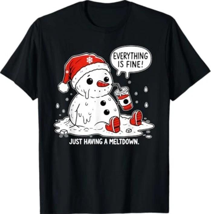 Everything is Fine Just Having Meltdown Christmas Snowman T-Shirt 4XL
Everything is Fine Just Having Meltdown Christmas Snowman T-Shirt 4XL