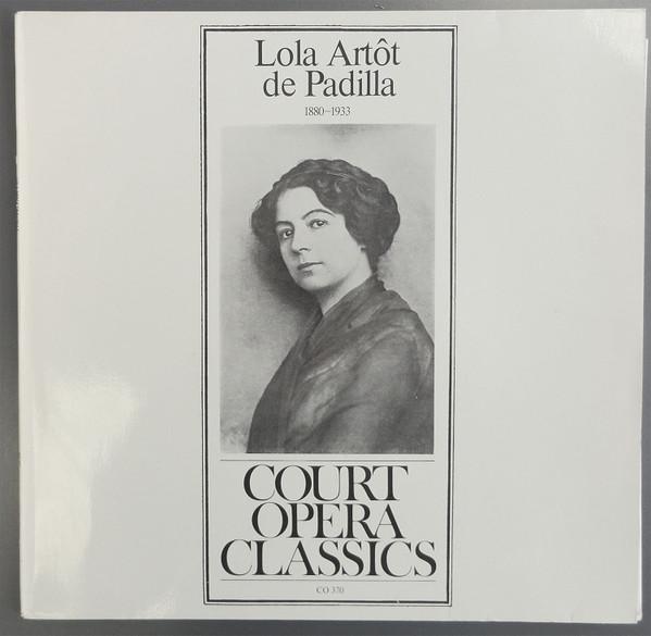 LP Record LOLA ARTT DE PADILLA Lola Artt de Padilla 18801933 CO370 Court Opera Cla Austria Classical Used
LP Record LOLA ARTT DE PADILLA Lola Artt de Padilla 18801933 CO370 Court Opera Cla Austria Classical Used