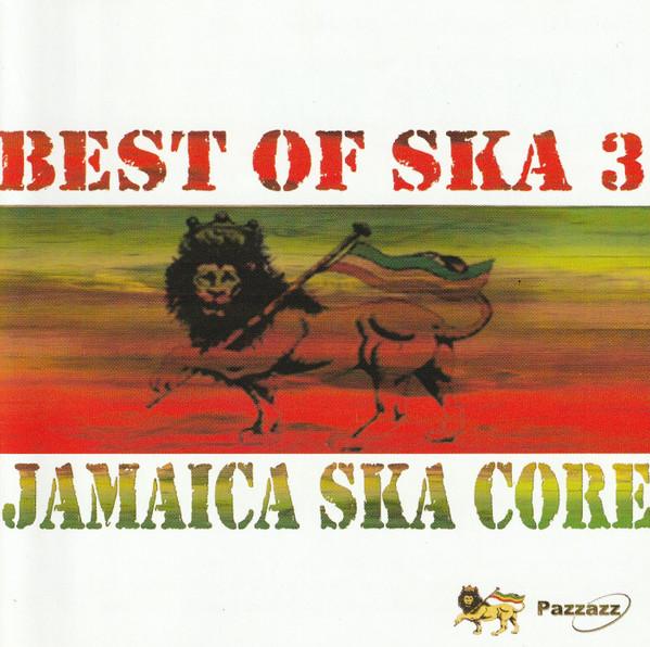 CD VARIOUS ARTISTS, BEST OF SKA; BOB M - Best of Ska Vol 3 1PAZZ0141 Pazzazz 2004 Europe Reggae, Ska & Dub Used
CD VARIOUS ARTISTS, BEST OF SKA; BOB M - Best of Ska Vol 3 1PAZZ0141 Pazzazz 2004 Europe Reggae, Ska & Dub Used
