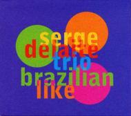 CD SERGE DELAITE TRIO - Brazilian Like AS045 Atelier Sawano 2005 Japan Jazz Used
CD SERGE DELAITE TRIO - Brazilian Like AS045 Atelier Sawano 2005 Japan Jazz Used