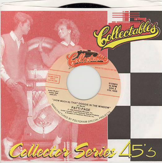 7inch Record PATTI PAGE - (How Much Is) That Doggie In The Wi COL4225 Collectables 1986 US Pop Used
7inch Record PATTI PAGE - (How Much Is) That Doggie In The Wi COL4225 Collectables 1986 US Pop Used