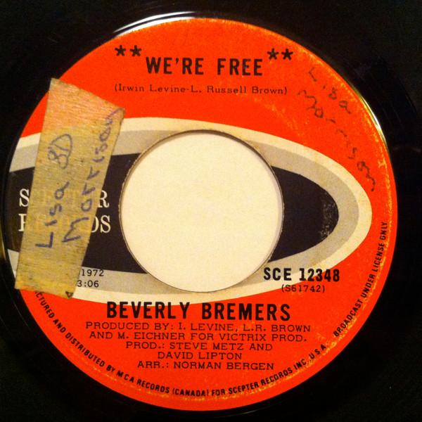 7inch Record BEVERLY BREMERS - We re Free / Colors Of Love SCE12348 Scepter Records 1972 Canada Soul/Funk Used
7inch Record BEVERLY BREMERS - We re Free / Colors Of Love SCE12348 Scepter Records 1972 Canada Soul/Funk Used