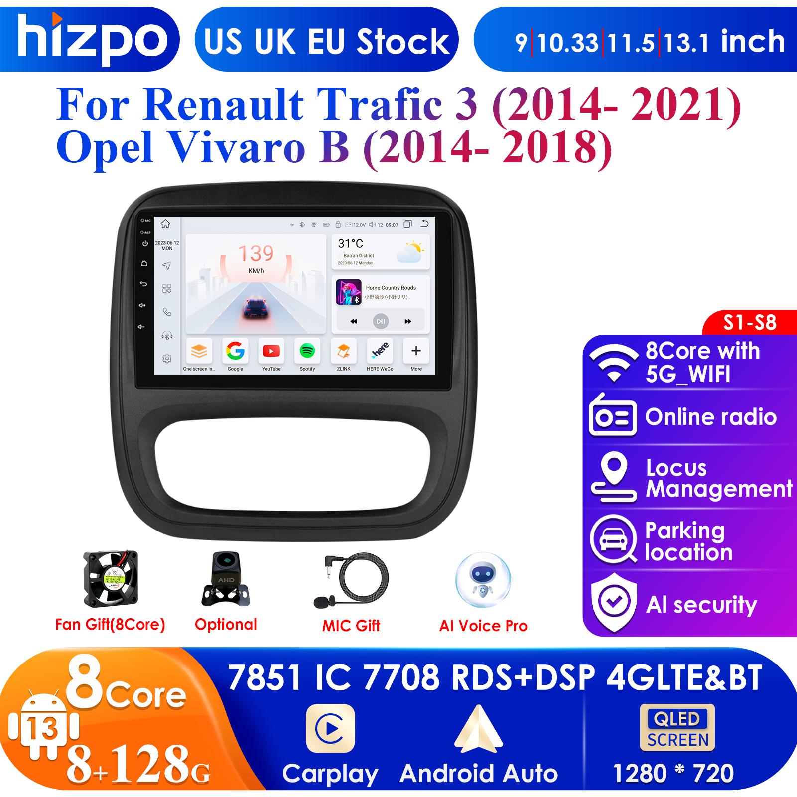 Hizpo 4G AI Voice Android Auto Radio For Renault Trafic 3 2014-2021 For Opel Vivaro B 2014-2018 Carplay Car Multimedia Intelligent Screen GPS 2din P1L A 4Core 1G 16G
Hizpo 4G AI Voice Android Auto Radio For Renault Trafic 3 2014-2021 For Opel Vivaro B 2014-2018 Carplay Car Multimedia Intelligent Screen GPS 2din P1L A 4Core 1G 16G