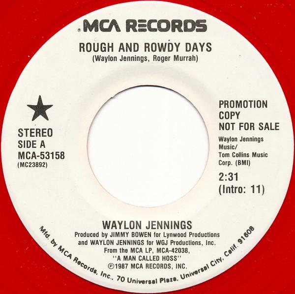 7inch Record WAYLON JENNINGS - My Rough And Rowdy Days MCA53158 MCA Records 1987 US Folk Used
7inch Record WAYLON JENNINGS - My Rough And Rowdy Days MCA53158 MCA Records 1987 US Folk Used