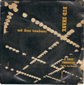 7inch Record BUD SHANK THREE TROMBONES Bud Shank And Three Trombones EPV1118 Vogue 1956 UK Europ Jazz Used
7inch Record BUD SHANK THREE TROMBONES Bud Shank And Three Trombones EPV1118 Vogue 1956 UK Europ Jazz Used